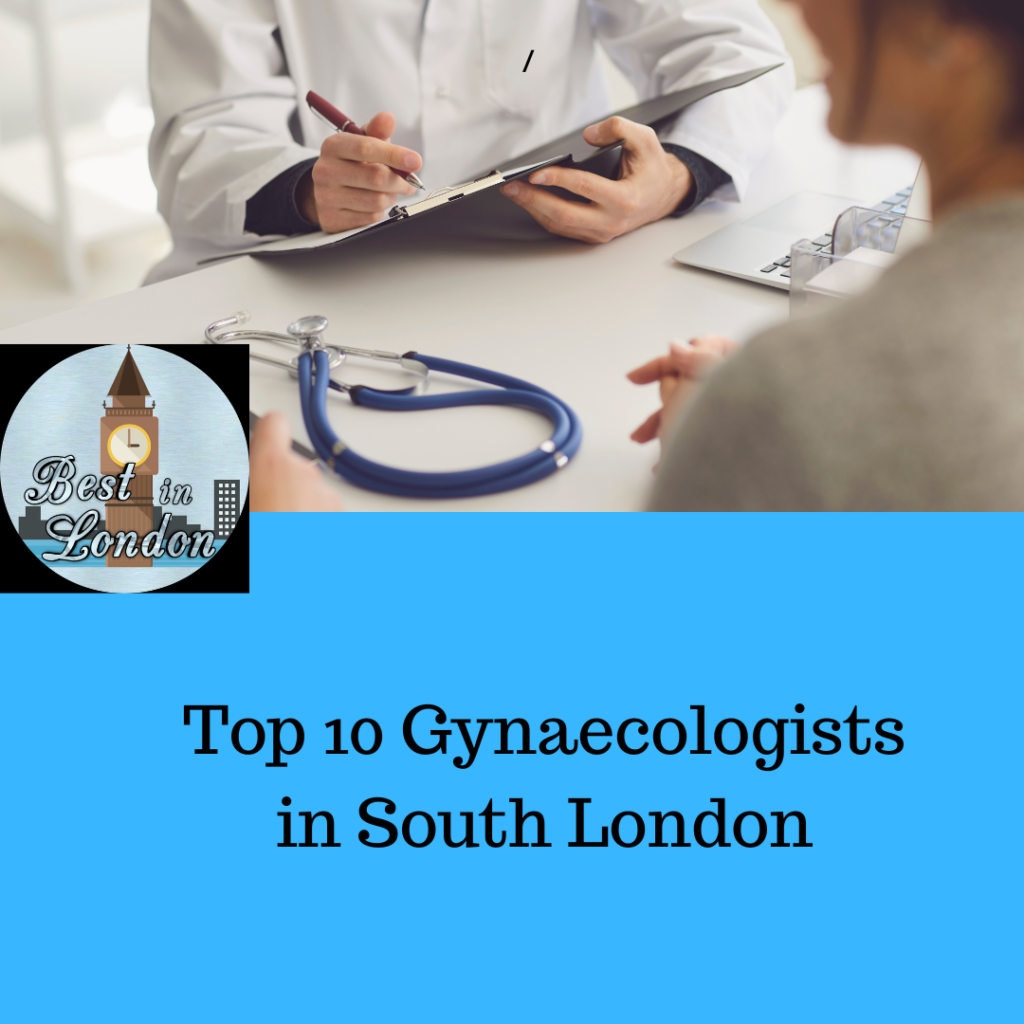 Top 10 Gynaecologists in South London