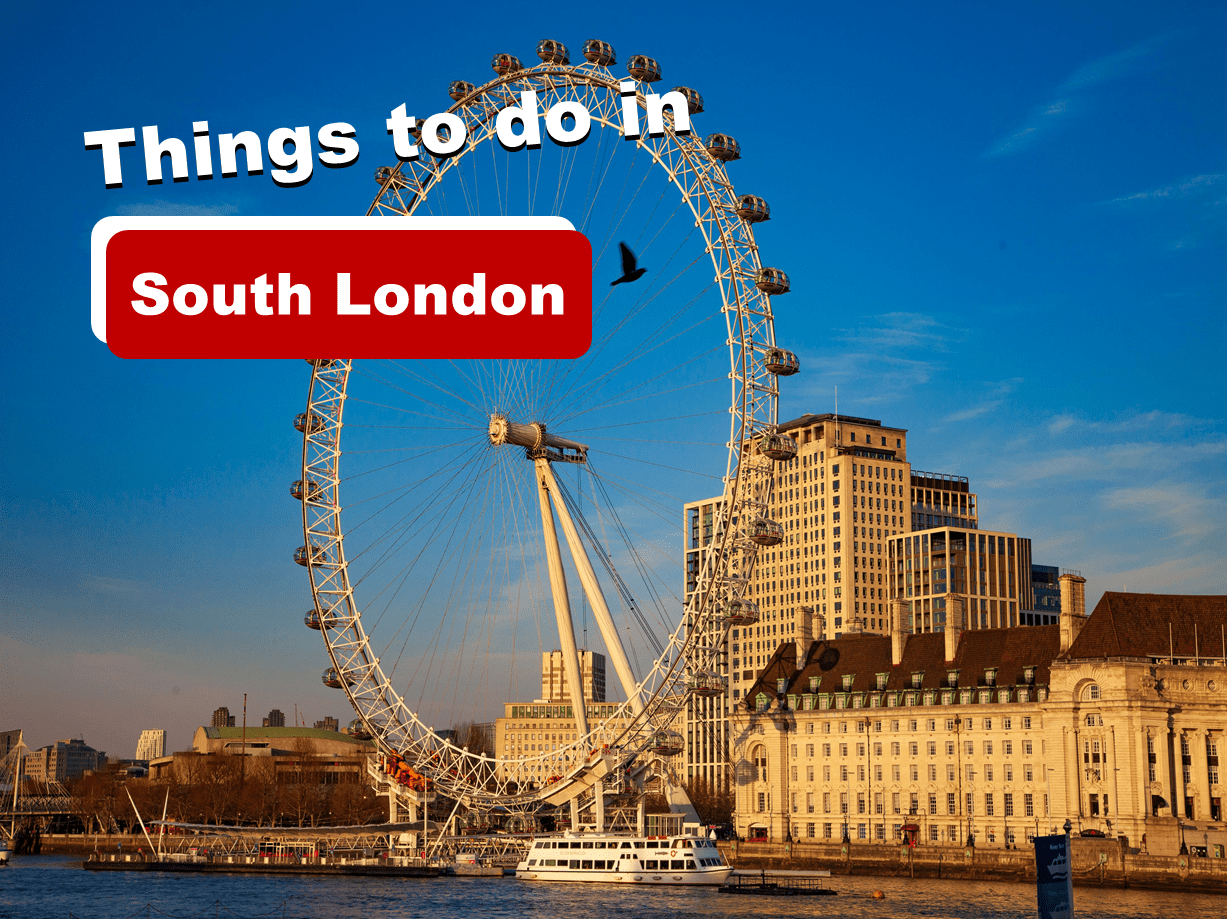 Things to do in South London - Best in London