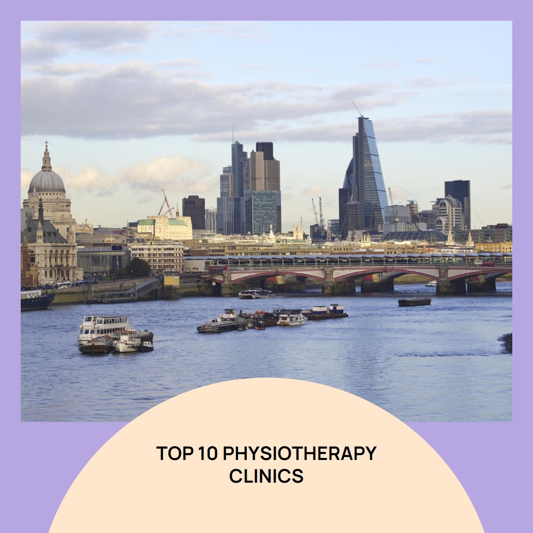 Top 10 Physiotherapy Clinics in London - Best In London